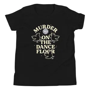 Murder On The Dance Floor Kid's Youth Tee